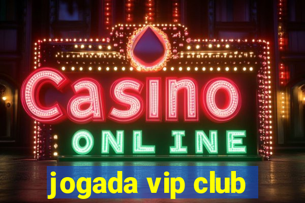 jogada vip club